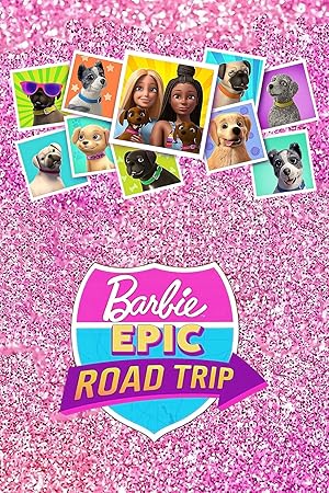 دانلود فیلم Barbie: Epic Road Trip 2022 باربی: سفر جاده ای شگفت انگیز