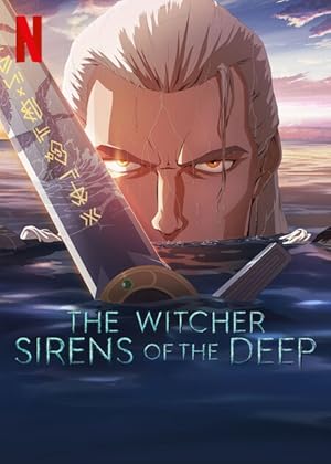 دانلود فیلم The Witcher: Sirens of the Deep ویچر: آژیرهای اعماق دریا