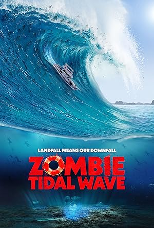 دانلود فیلم Zombie Tidal Wave 2019 موج جزر و مدی زامبی