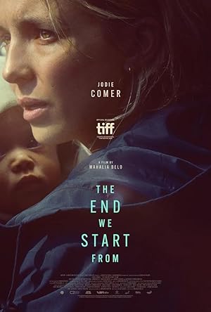 دانلود فیلم The End We Start From 2023 پایانی که از آن شروع می کنیم
