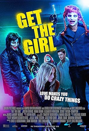 دانلود فیلم Get the Girl 2017 دختر را بگیر